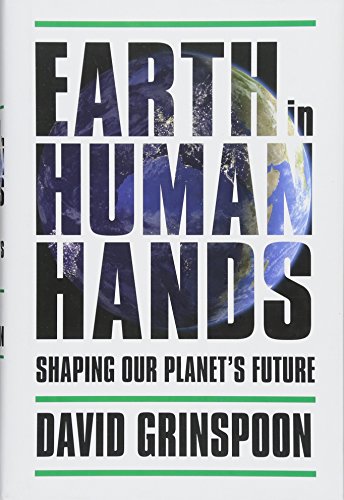 Stock image for Earth in Human Hands Shaping Our Planet's Future for sale by Willis Monie-Books, ABAA