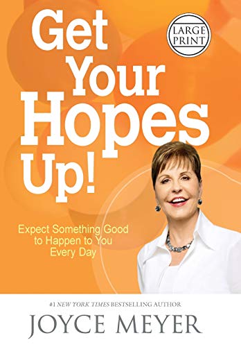 Imagen de archivo de Get Your Hopes Up!: Expect Something Good to Happen to You Every Day a la venta por Ria Christie Collections