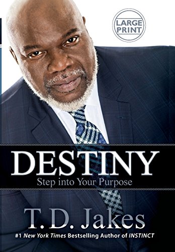 Stock image for Destiny : Step into Your Purpose for sale by Better World Books