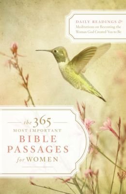 Beispielbild fr The 365 Most Important Bible Passages for Women zum Verkauf von Wonder Book