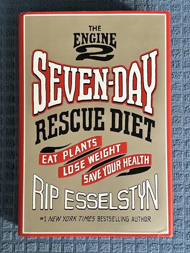 Imagen de archivo de The Engine 2 Seven-Day Rescue Diet: Eat Plants, Lose Weight, Save Your Health a la venta por ZBK Books