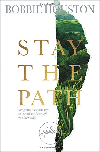 9781455592524: Stay the Path: Navitating the Challenges and Wonder of Life, and Leadership