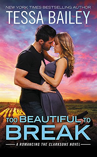 Stock image for Too Beautiful to Break (Romancing the Clarksons) for sale by HPB-Emerald