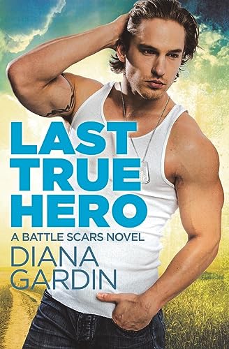 Beispielbild fr Last True Hero (Battle Scars, 1) zum Verkauf von Once Upon A Time Books