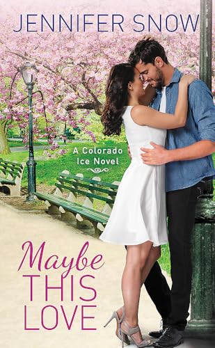 Stock image for Maybe This Love (Colorado Ice, 3) for sale by SecondSale