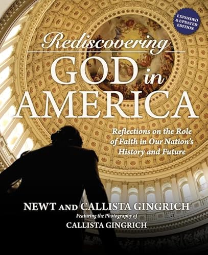 Stock image for Rediscovering God in America: Reflections on the Role of Faith in Our Nation's History and Future for sale by SecondSale