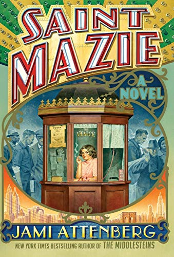Stock image for Saint Mazie: A Novel for sale by SecondSale