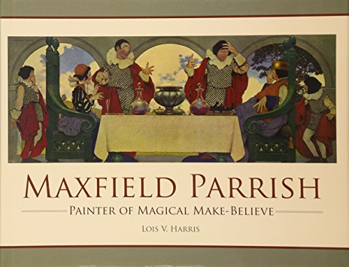 Stock image for Maxfield Parrish : Painter of Magical Make-Believe for sale by Better World Books