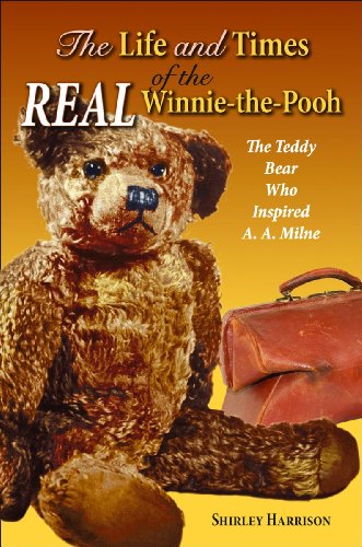 Life and Times of the Real Winnie-the-Pooh, The: The Teddy Bear Who Inspired A. A. Milne (9781455614820) by Harrison, Shirley