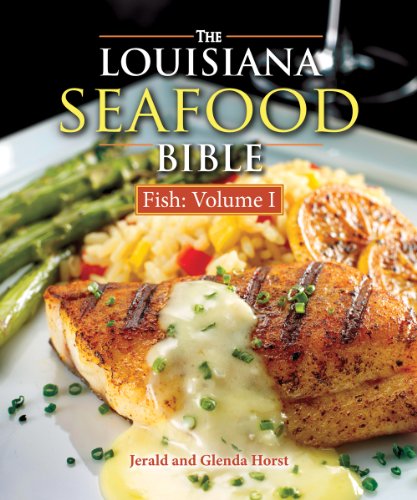 Stock image for The Louisiana Seafood Bible: Fish Volume 1 for sale by ThriftBooks-Atlanta