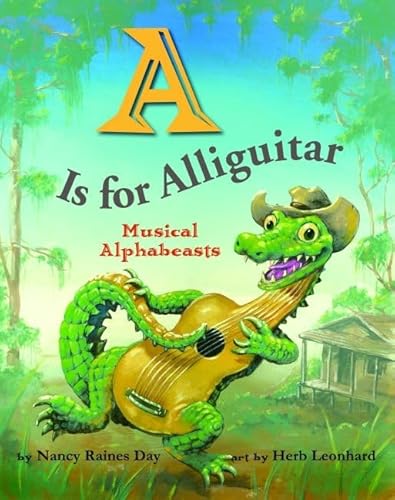 Beispielbild fr A Is for Alliguitar : Musical Alphabeasts zum Verkauf von Better World Books
