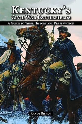 Imagen de archivo de Kentuckys Civil War Battlefields: A Guide to Their History and Preservation a la venta por GoodwillNI