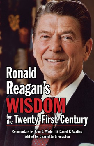 Stock image for Ronald Reagan's Wisdom for the Twenty-First Century for sale by Better World Books