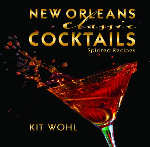 Stock image for New Orleans Classic Cocktails (Classics) for sale by SecondSale