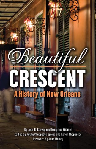 Beispielbild fr Beautiful Crescent: A History of New Orleans zum Verkauf von Stories & Sequels