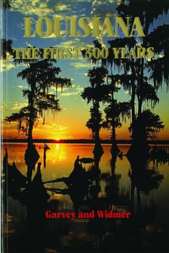 9781455617449: Louisiana: The First 300 Years