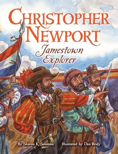 Stock image for Christopher Newport: Jamestown Explorer for sale by Friends of Johnson County Library