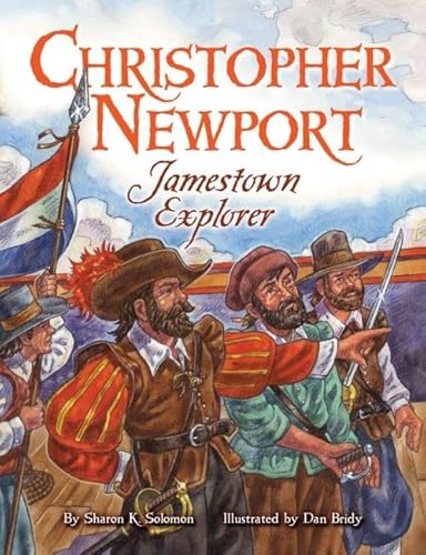 9781455617524: Christopher Newport: Jamestown Explorer