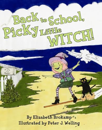 Stock image for Back to School, Picky Little Witch! for sale by More Than Words