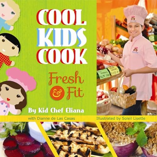 Stock image for Cool Kids Cook : Fresh and Fit for sale by Better World Books