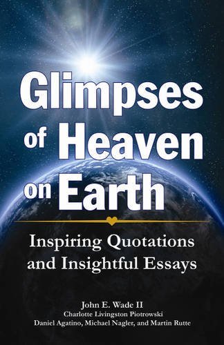 9781455619634: Glimpses of Heaven on Earth: Inspiring Quotations and Insightful Essays