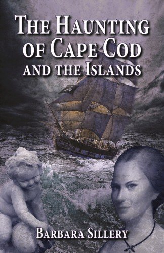 9781455619931: The Haunting of Cape Cod and the Islands