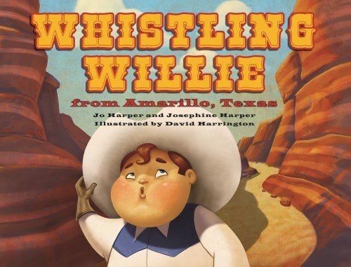 Beispielbild fr Whistling Willie from Amarillo, Texas zum Verkauf von Better World Books