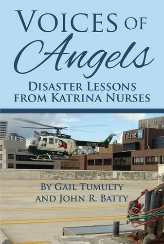 9781455621231: Voices of Angels: Disaster Lessons from Katrina Nurses