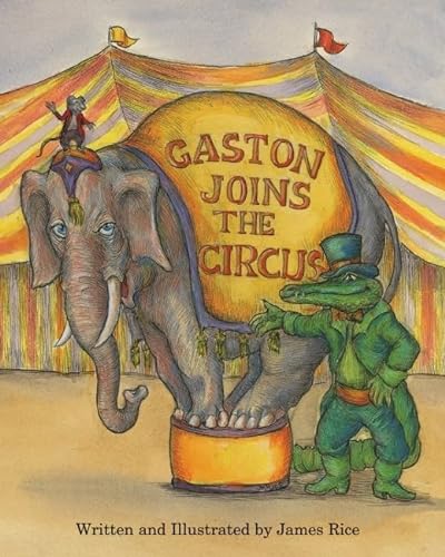 9781455621293: Gaston Joins the Circus (Gaston the Alligator)