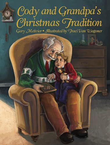 Stock image for Cody and Grandpa's Christmas Tradition for sale by Better World Books: West