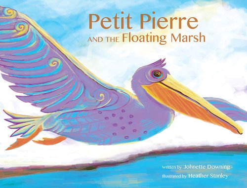 Beispielbild fr Petit Pierre and the Floating Marsh zum Verkauf von BooksRun