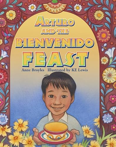 Beispielbild fr Arturo and the Bienvenido Feast zum Verkauf von Better World Books