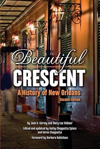 Stock image for Beautiful Crescent: A History of New Orleans for sale by Goodwill Books