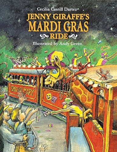 Stock image for Jenny Giraffe's Mardi Gras Ride for sale by Irish Booksellers