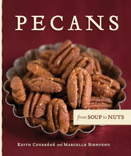 Imagen de archivo de Pecans from Soup to Nuts a la venta por HPB-Ruby