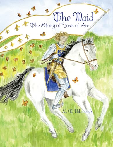 Beispielbild fr The Maid: The Story of Joan of Arc zum Verkauf von Reuseabook