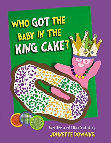 Imagen de archivo de Who Got the Baby in the King Cake? a la venta por 2nd Life Books