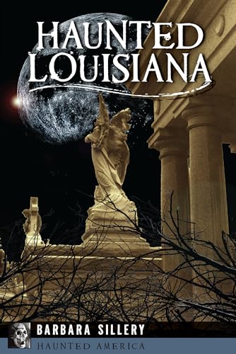 9781455626649: Haunted Louisiana (Haunted America)