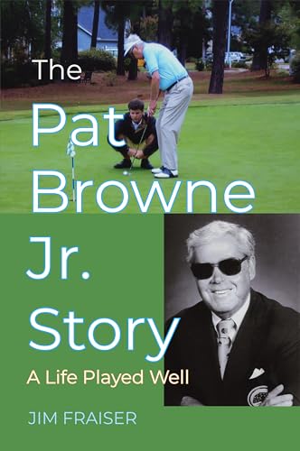 Stock image for The Pat Browne Jr. Story: A Life Played Well for sale by ThriftBooks-Atlanta