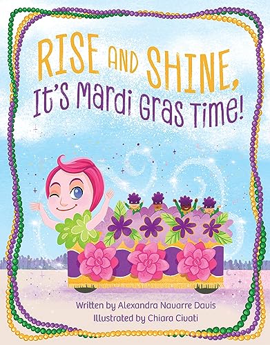 Beispielbild fr Rise and Shine, It's Mardi Gras Time! zum Verkauf von Blackwell's