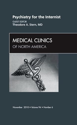 Beispielbild fr Psychiatry for the Internist, an Issue of Medical Clinics of North America: Volume 94-6 zum Verkauf von ThriftBooks-Dallas
