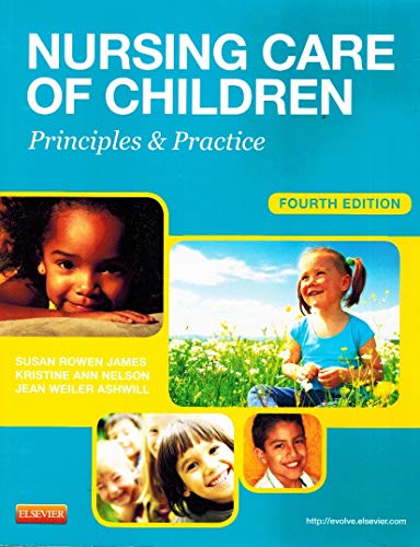 9781455703661: Nursing Care of Children: Principles and Practice