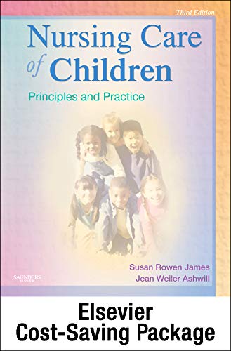 Nursing Care of Children - Text and Simulation Learning System Package (9781455704163) by James PhD MSN RN, Susan R.