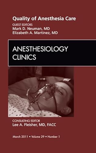 Stock image for Quality of Anesthesia Care, an Issue of Anesthesiology Clini for sale by Chiron Media