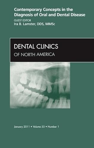 Stock image for Contemporary Concepts in the Diagnosis of Oral and Dental Disease, An Issue of Dental Clinics for sale by THE SAINT BOOKSTORE