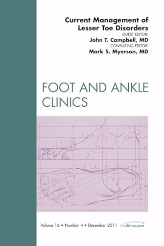 Imagen de archivo de Current Management of Lesser Toe Disorders, An Issue of Foot and Ankle Clinics, 1e (The Clinics: Orthopedics) a la venta por Chiron Media