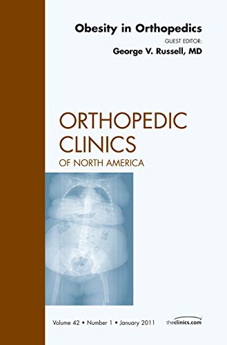 Imagen de archivo de Obesity in Orthopedics, An Issue of Orthopedic Clinics (Volume 42-1) (The Clinics: Orthopedics, Volume 42-1) a la venta por HPB-Red
