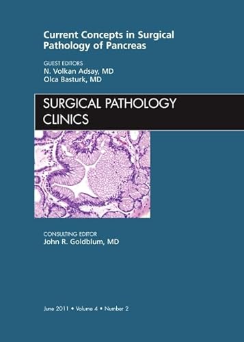 9781455705122: Current Concepts in Surgical Pathology of the Pancreas, An Issue of Surgical Pathology Clinics