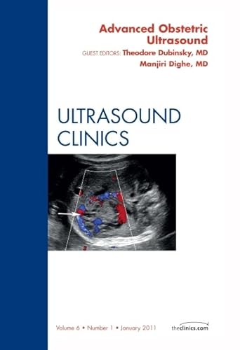 Stock image for Advances in Obstetric Ultrasound [Ultrasound Clinics, Volume 6, No. 1] for sale by Tiber Books