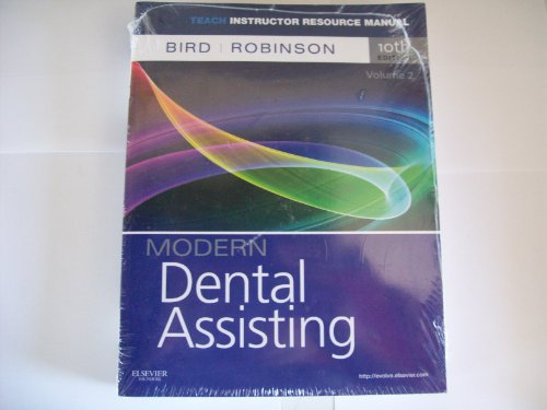 Modern Dental Assisting 10th Edition Resource Manual (Teach IRM, Volume 2) (9781455705559) by Bird; Robinson